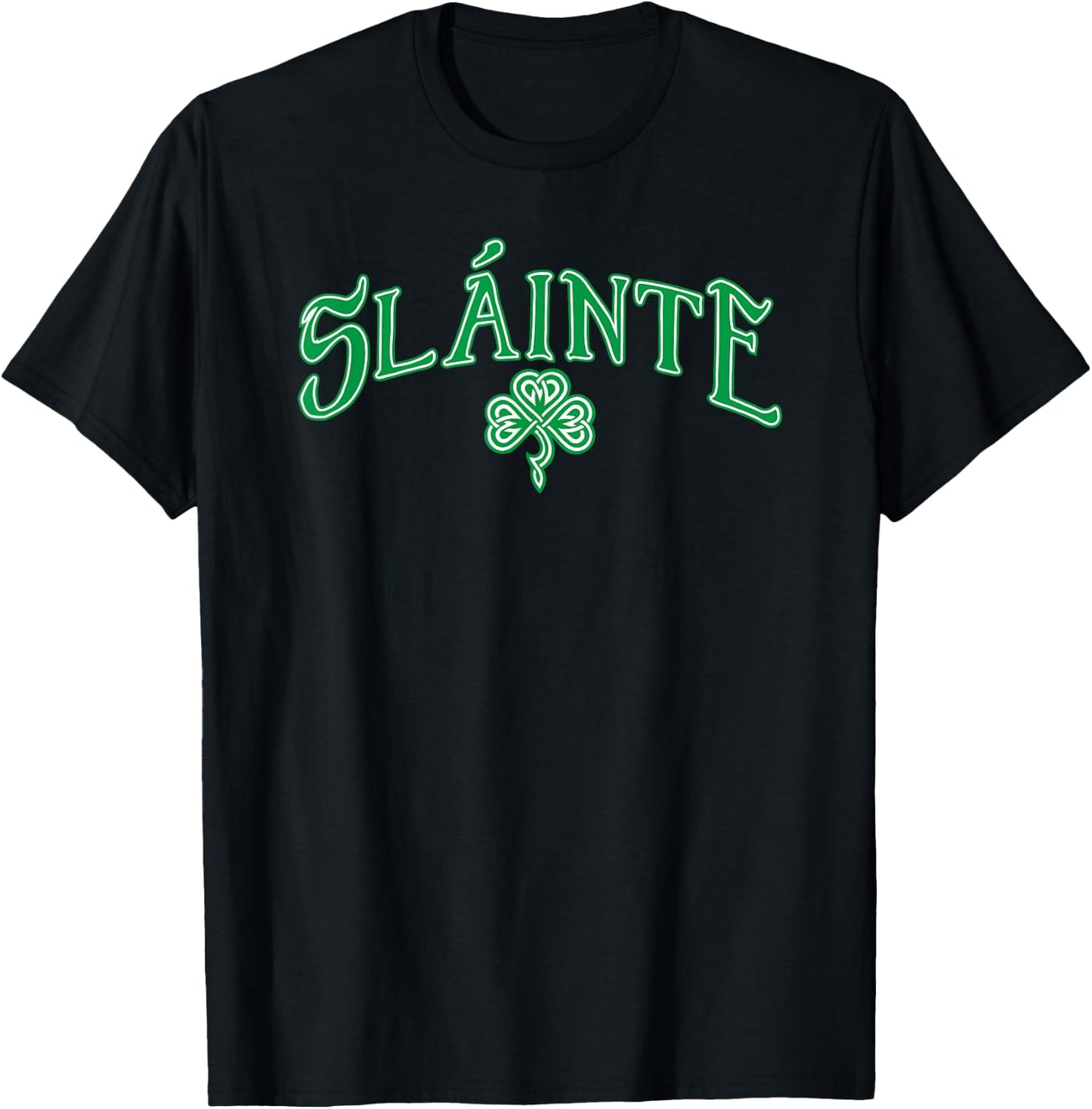 Irish Slainte Gaelic Cheers T-Shirt - T-Shirt | Black