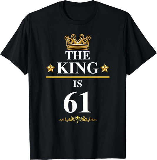 Happy 61st Birthday Kings Games Party Ideas Friendship T-Shirt - T-Shirt | Black