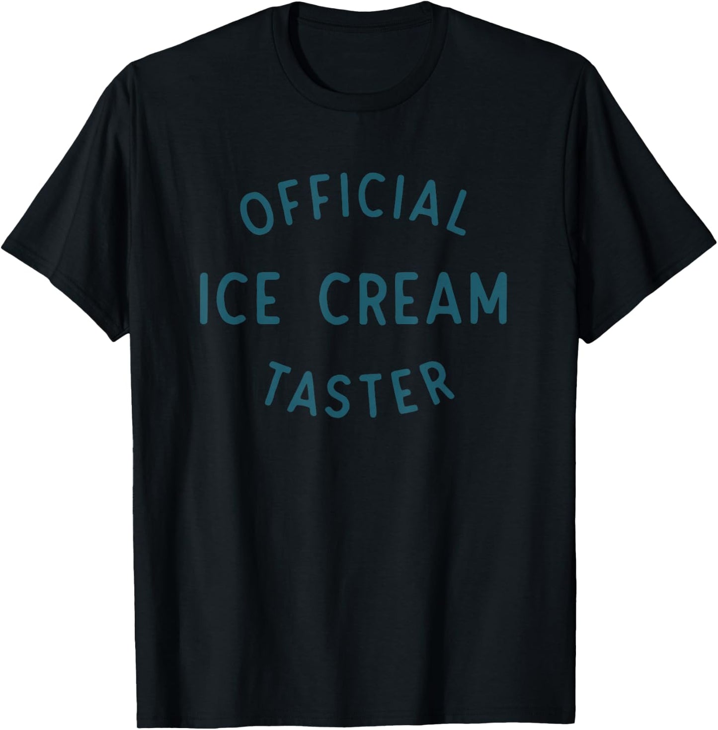 Official Ice Cream Taster Apparel T-Shirt - T-Shirt | Black