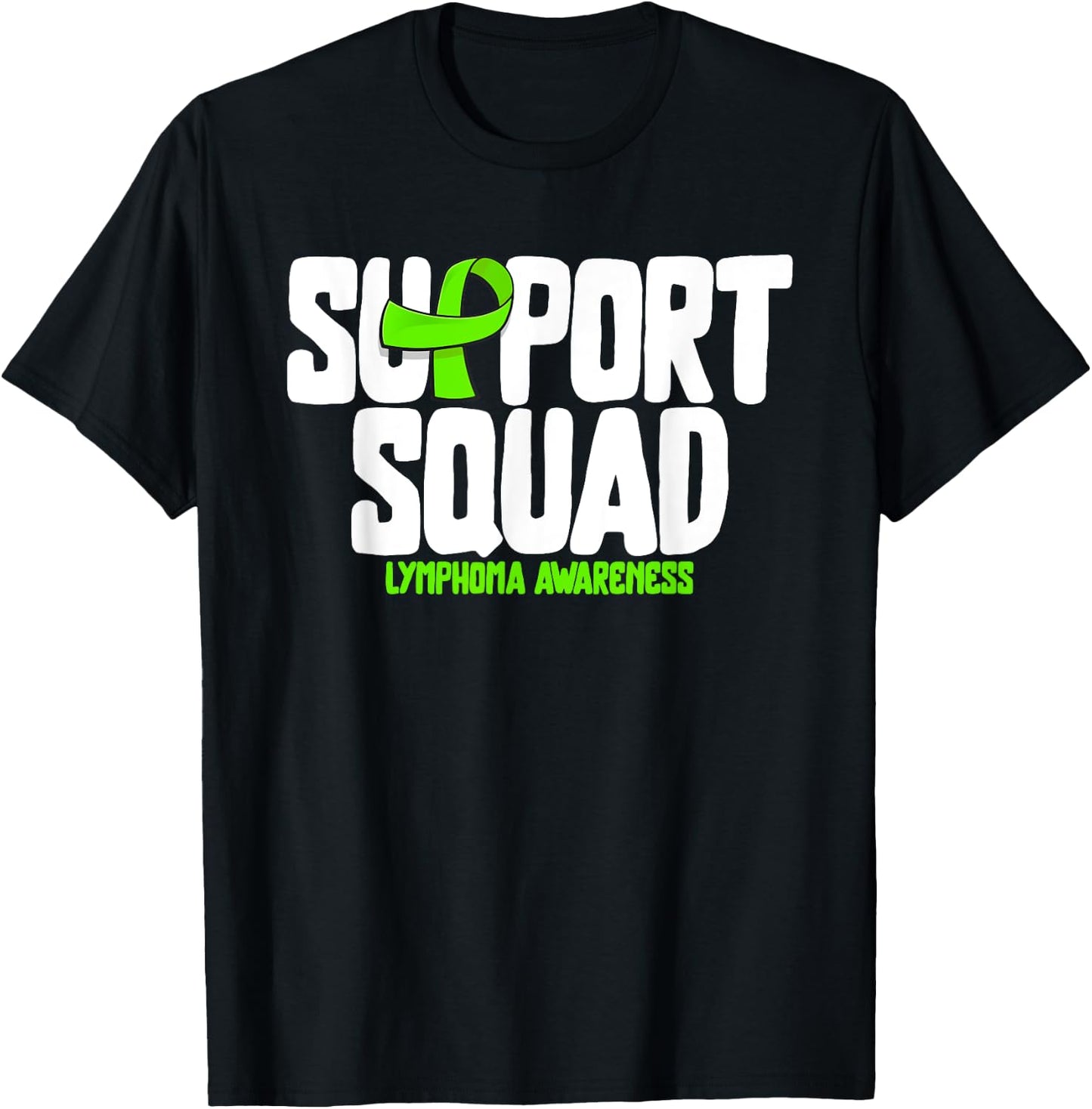 Non-hodgkin Lymphoma Support Squad Lymphoma Cancer Awareness T-Shirt - T-Shirt | Black