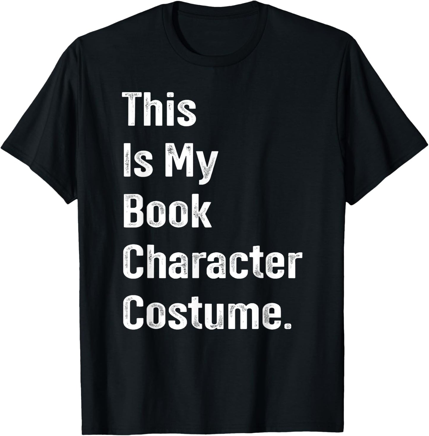 This is book character costume easy lazy DIY halloween party T-Shirt - T-Shirt | Black