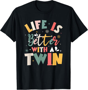 Life Is Better With A Twin Sibling Love T-Shirt - T-Shirt | Black
