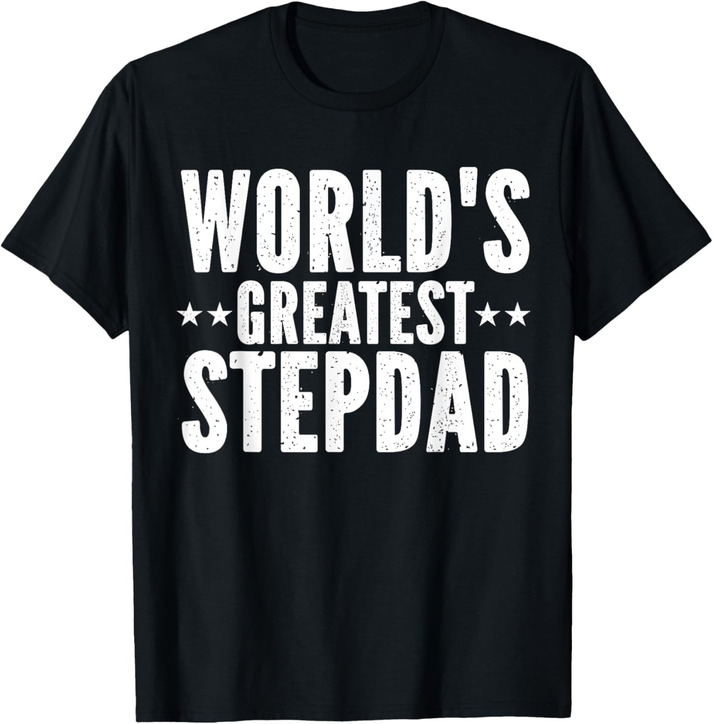 World's Greatest Stepdad Funny Father's Day Papa Daddy T-Shirt - T-Shirt | Black
