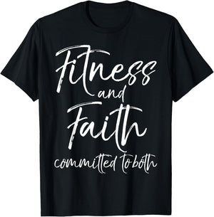 Christian Workout Gift Faith and Fitness Committed to Both T-Shirt - T-Shirt | Black