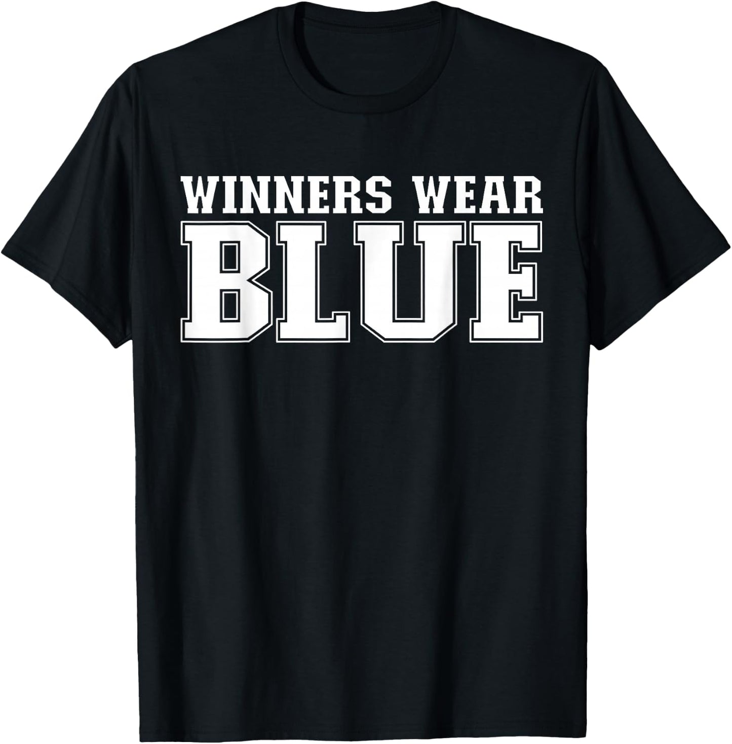 Winners Wear Blue Spirit Wear Team Game Color War Funny T-Shirt - T-Shirt | Black