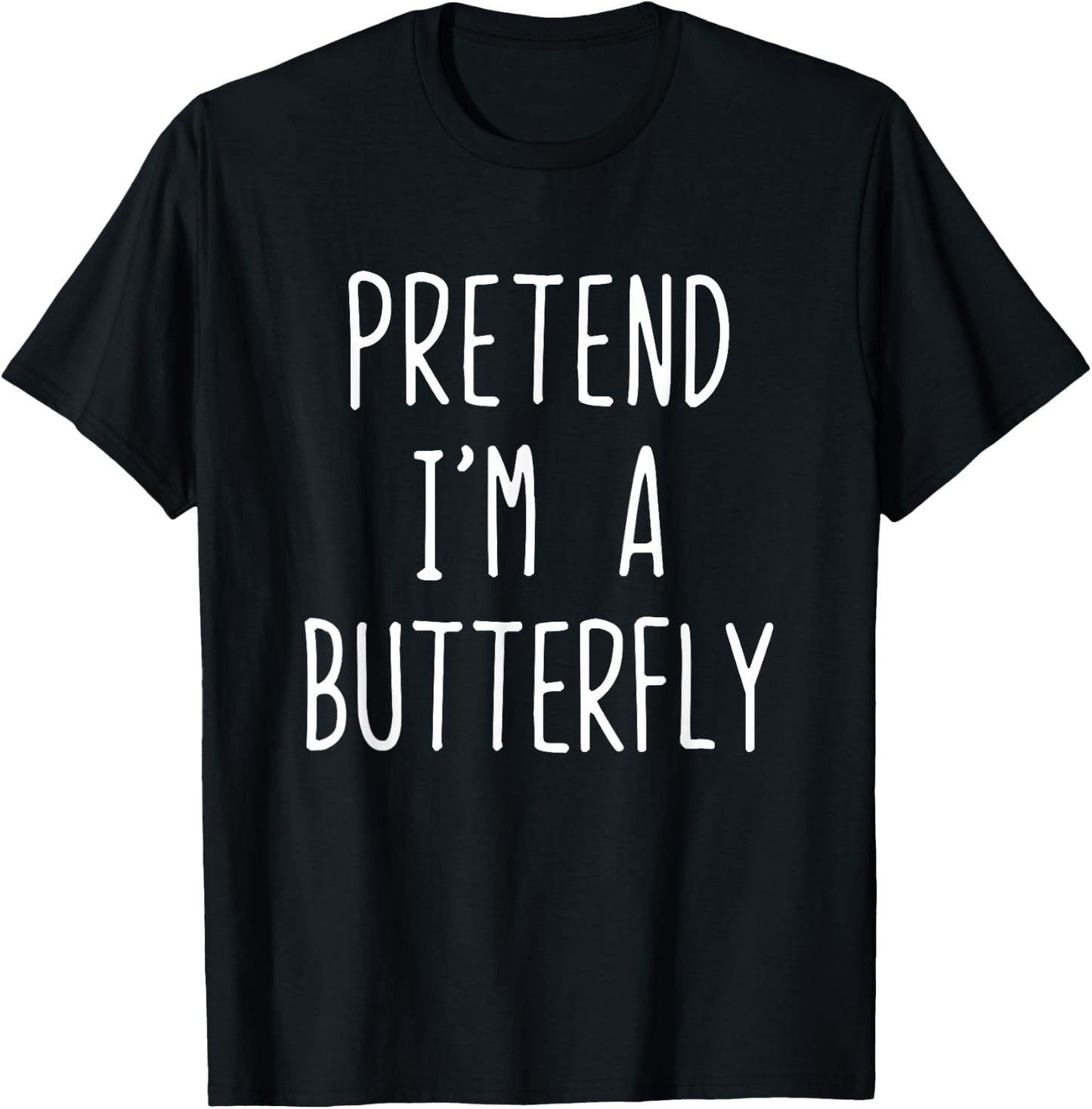 Pretend I'm Butterfly Costume Halloween Lazy Butter-Fly T-Shirt - T-Shirt | Black