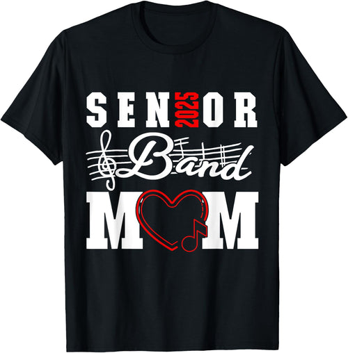 Senior Band Mom 2025 Marching Band Parent Class of 2025