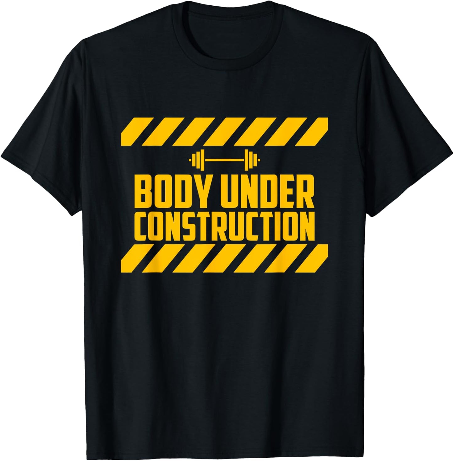 Body Under Construction, Funny Workout, Gym, Bodybuilding T-Shirt - T-Shirt | Black
