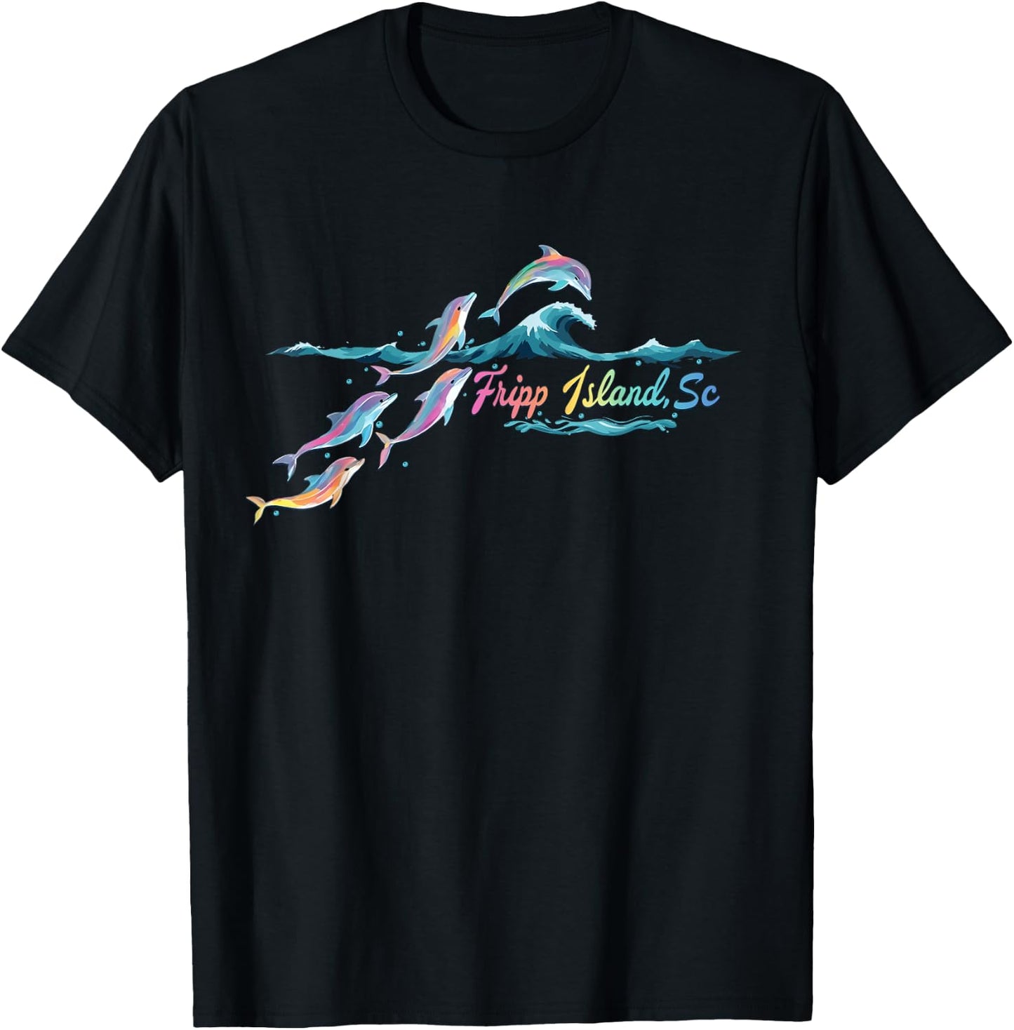 Fripp Island South Carolina Colorful Dolphin Lover Beach T-Shirt - T-Shirt | Black