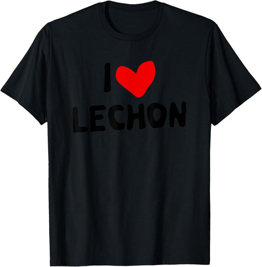I Love Lechon T-Shirt - T-Shirt | Black