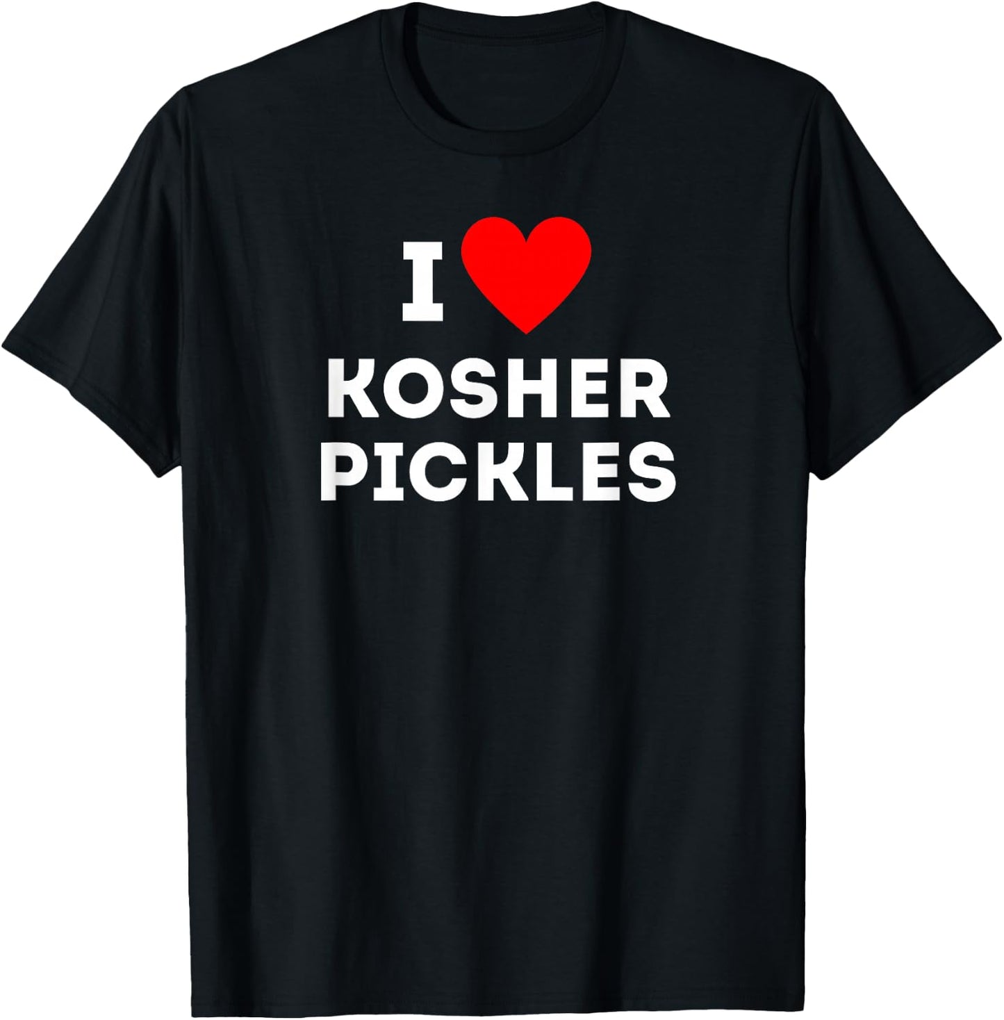 Fun Graphic-I love Kosher Pickles T-Shirt - T-Shirt | Black