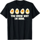 Deviled Eggs You Know Why Im Here Thanksgiving Men Women Kid T-Shirt - T-Shirt | Black