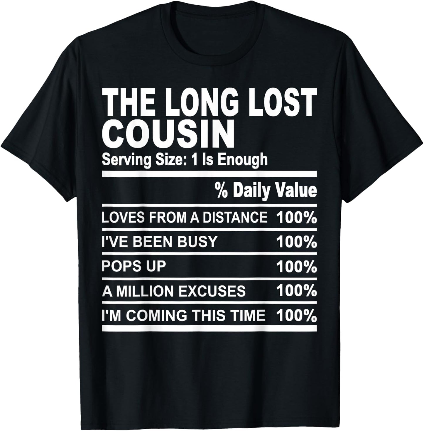 The long lost cousin funny family matching love cousins T-Shirt - T-Shirt | Black