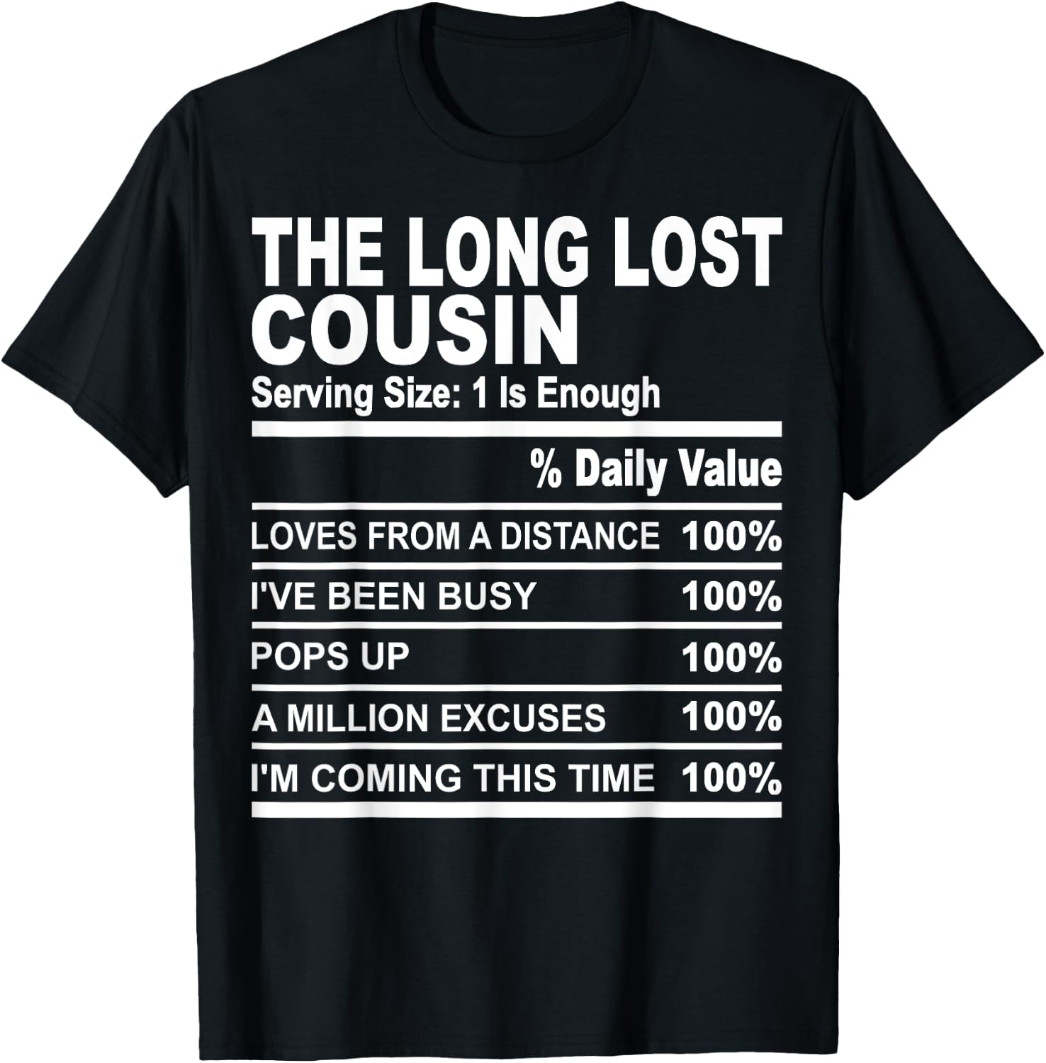 The long lost cousin funny family matching love cousins T-Shirt - T-Shirt | Black