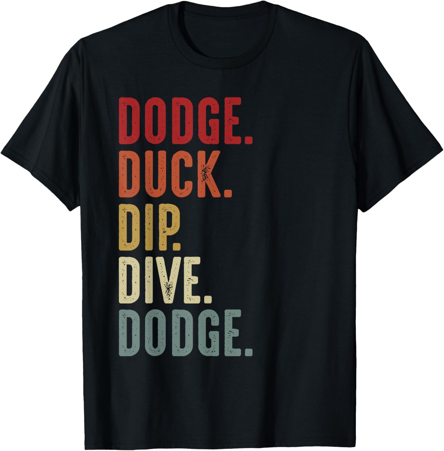 Dodge Duck Dip Dive Funny Kids Men Women Dodgeball Vintage T-Shirt - T-Shirt | Black
