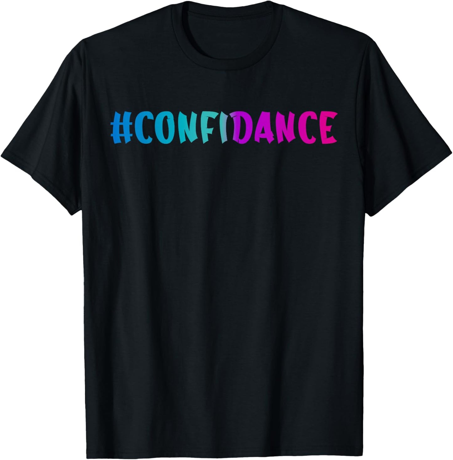 Confidance Dancer Dancing Cool Dance Student Dance Teacher T-Shirt - T-Shirt | Black