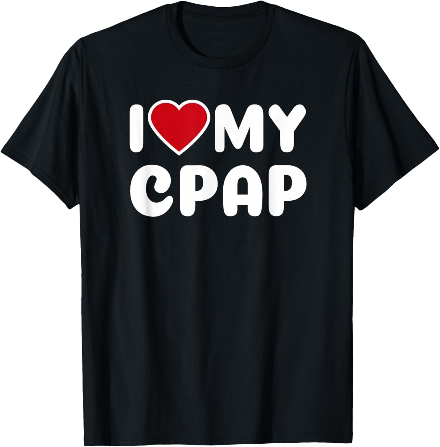 I Love My CPAP Sleep Apnea Mouthpiece T Shirt T-Shirt - T-Shirt | Black