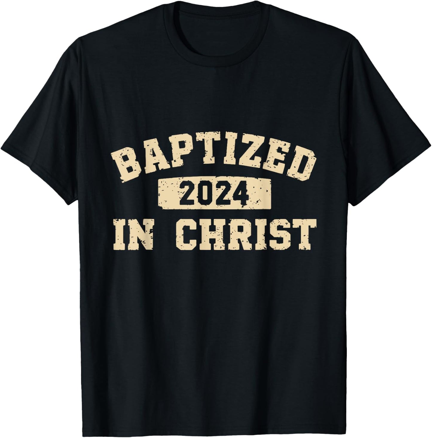 Baptized In Christ 2024 T-Shirt - T-Shirt | Black