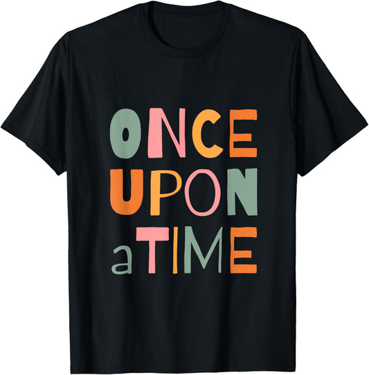 Once Upon A Time Storyteller Storytime Library Event Reading T-Shirt - T-Shirt | Black