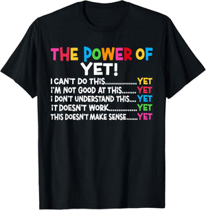 Growth Mindset Teacher Power Of Yet Inspirational T-Shirt - T-Shirt | Black