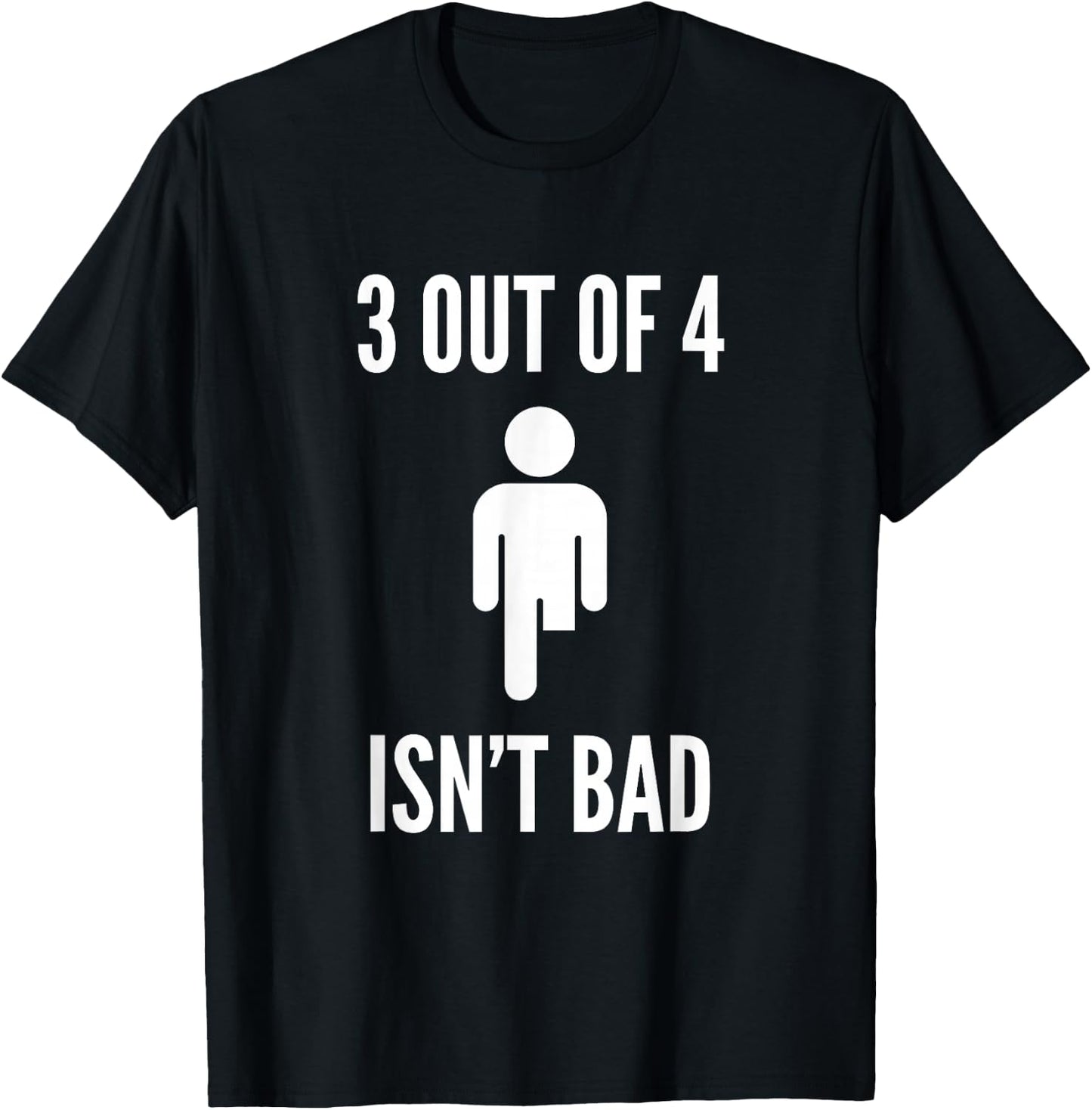 Funny Leg Amputee Quote 3 Out of 4 Isn't Bad Prosthetic Leg T-Shirt - T-Shirt | Black