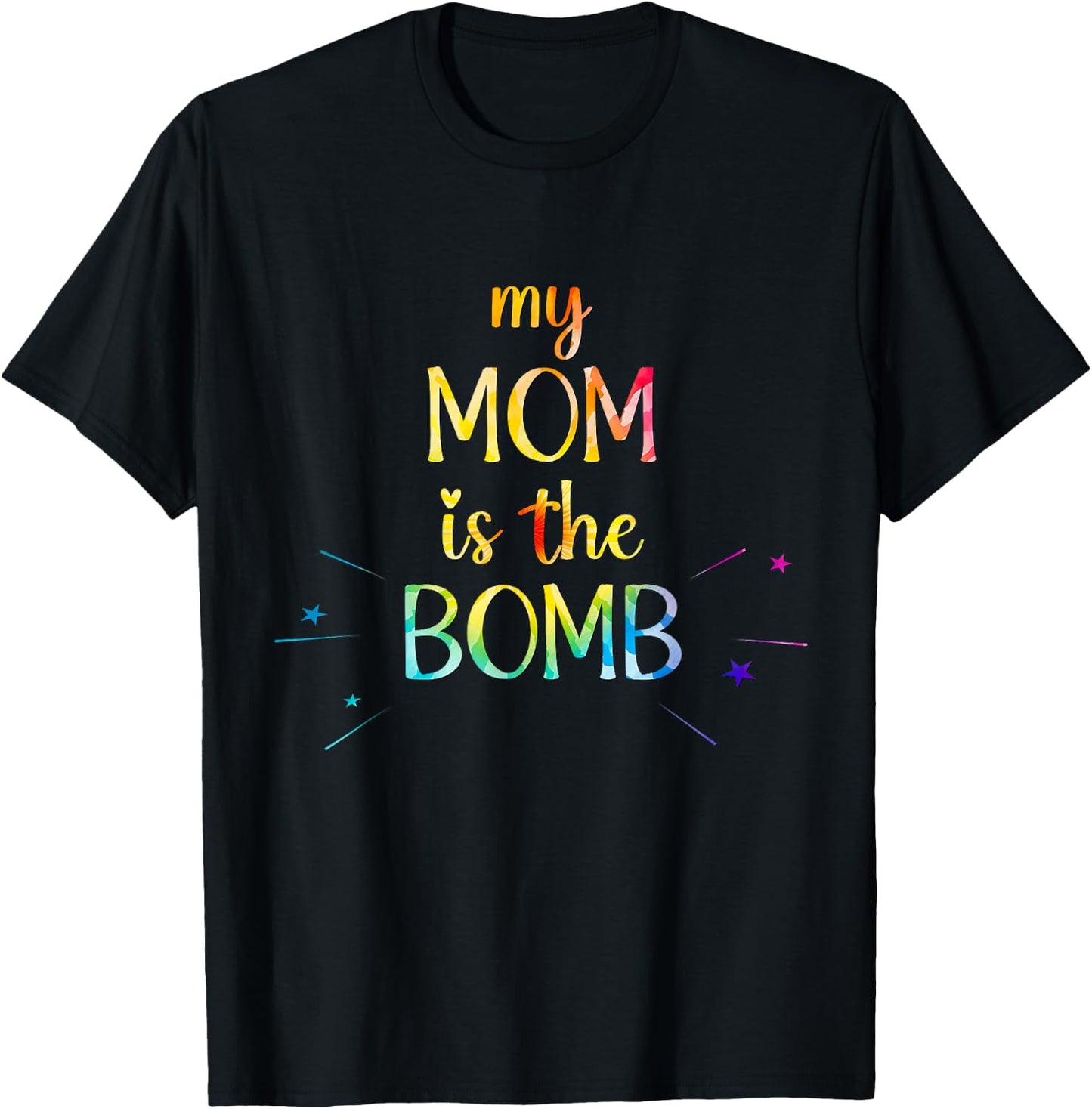 Mother's Day, My Mom Is the Bomb, Funny Mother's Day Tie dye T-Shirt - T-Shirt | Black