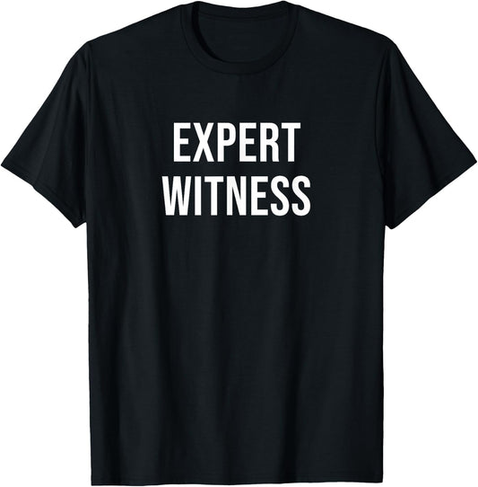 Expert Witness T-Shirt - T-Shirt | Black