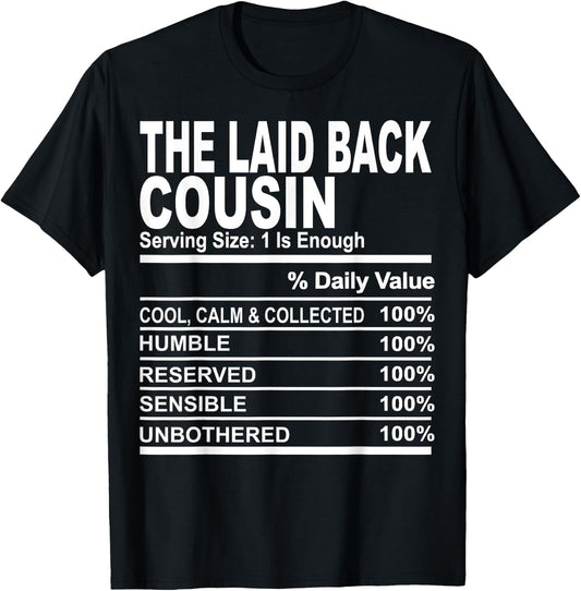 The laid back cousin funny family matching love cousins T-Shirt - T-Shirt | Black