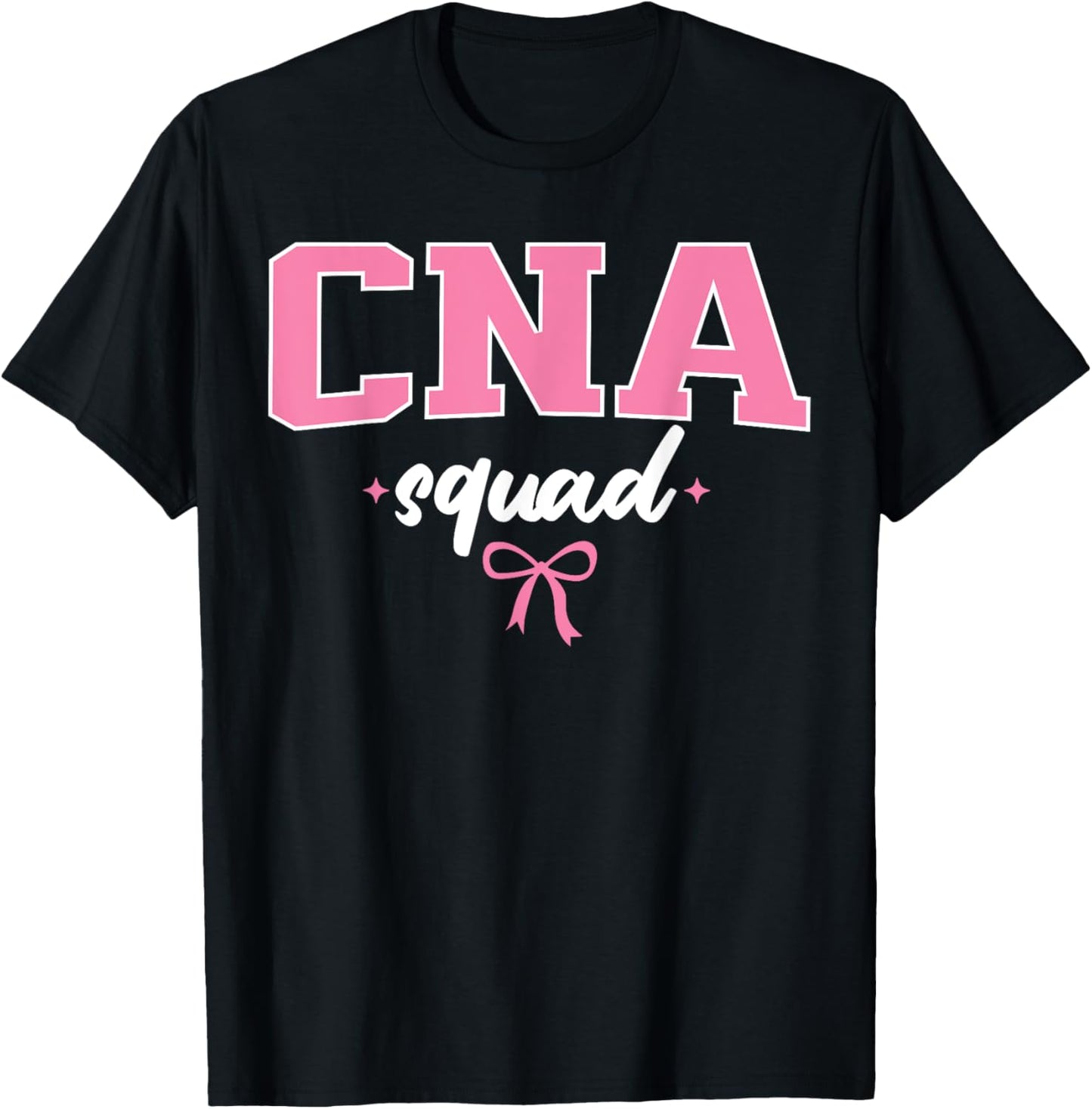 CNA Squad Nurse Assistant Certified Nursing Assistant Women T-Shirt - T-Shirt | Black