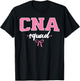 CNA Squad Nurse Assistant Certified Nursing Assistant Women T-Shirt - T-Shirt | Black