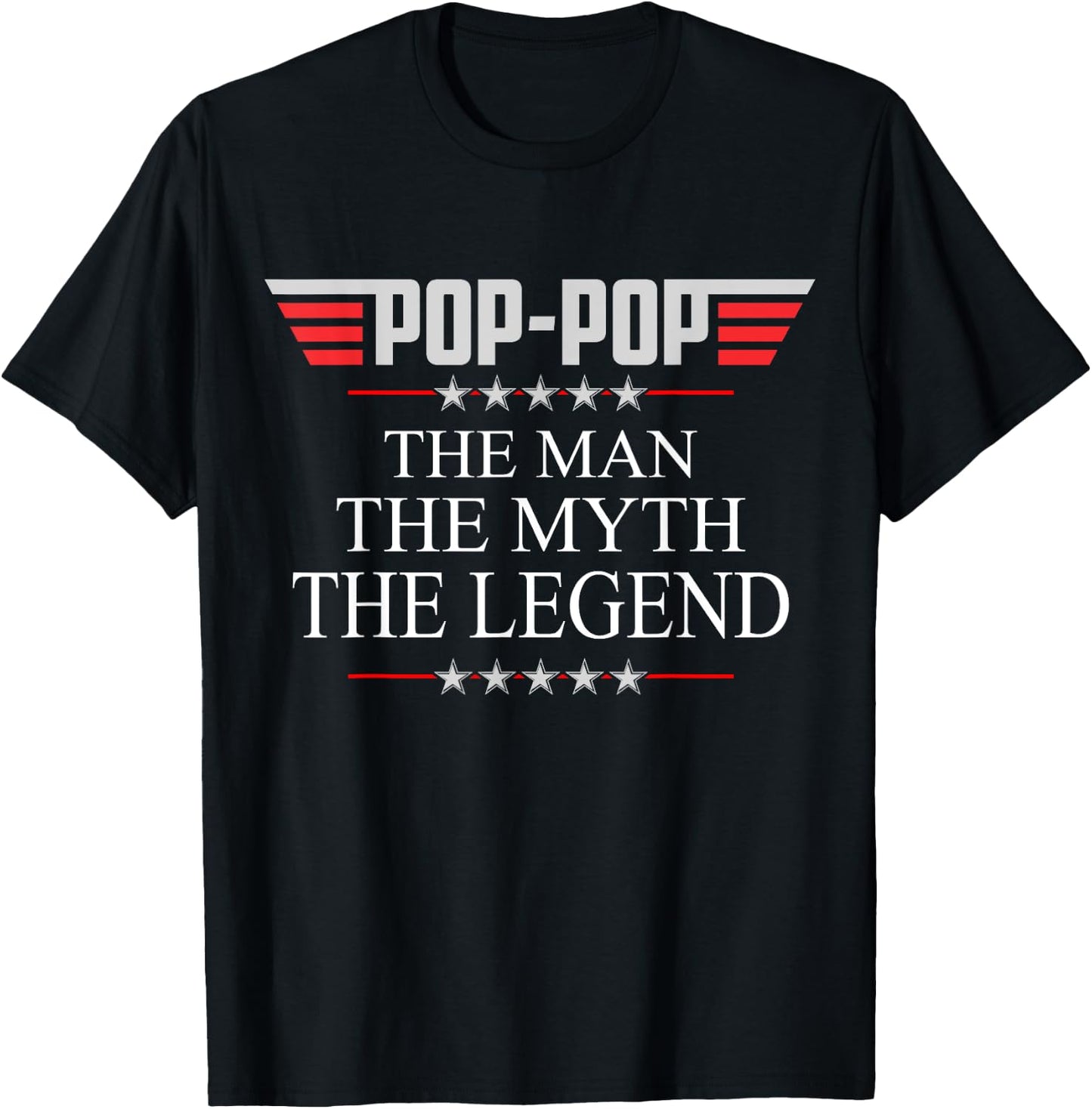 Pop-pop The Man The Myth The Legend V2 Pop-pop T-Shirt - T-Shirt | Black