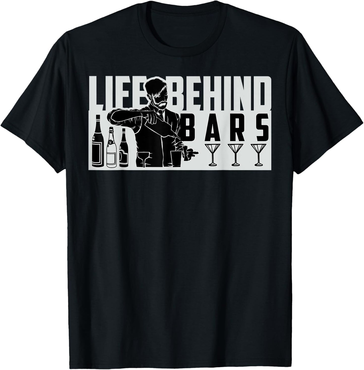 Funny Life Behind Bars Men And Women Bartender T-Shirt - T-Shirt | Black