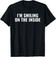 I'm Smiling On The Inside RBF T-Shirt - T-Shirt | Black