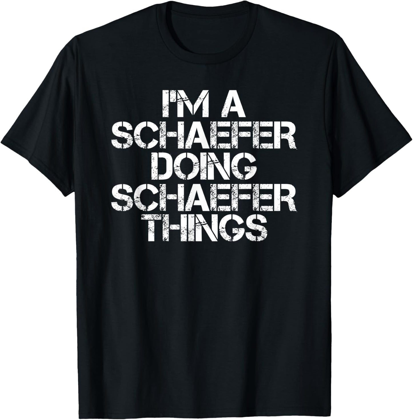 SCHAEFER Funny Surname Family Tree Birthday Reunion Gift T-Shirt - T-Shirt | Black