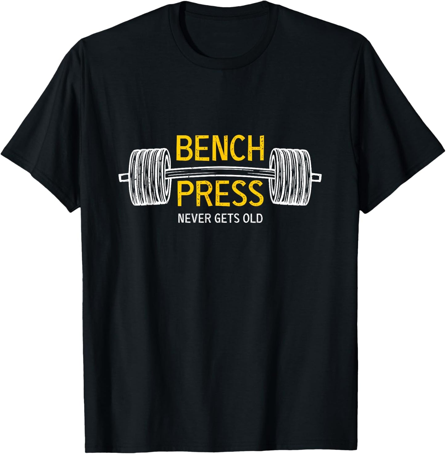 Cool Bench Press with never gets old T-Shirt - T-Shirt | Black