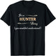 It's a HUNTER Thing, You Wouldn't Understand | Name Gift T-Shirt - T-Shirt | Black