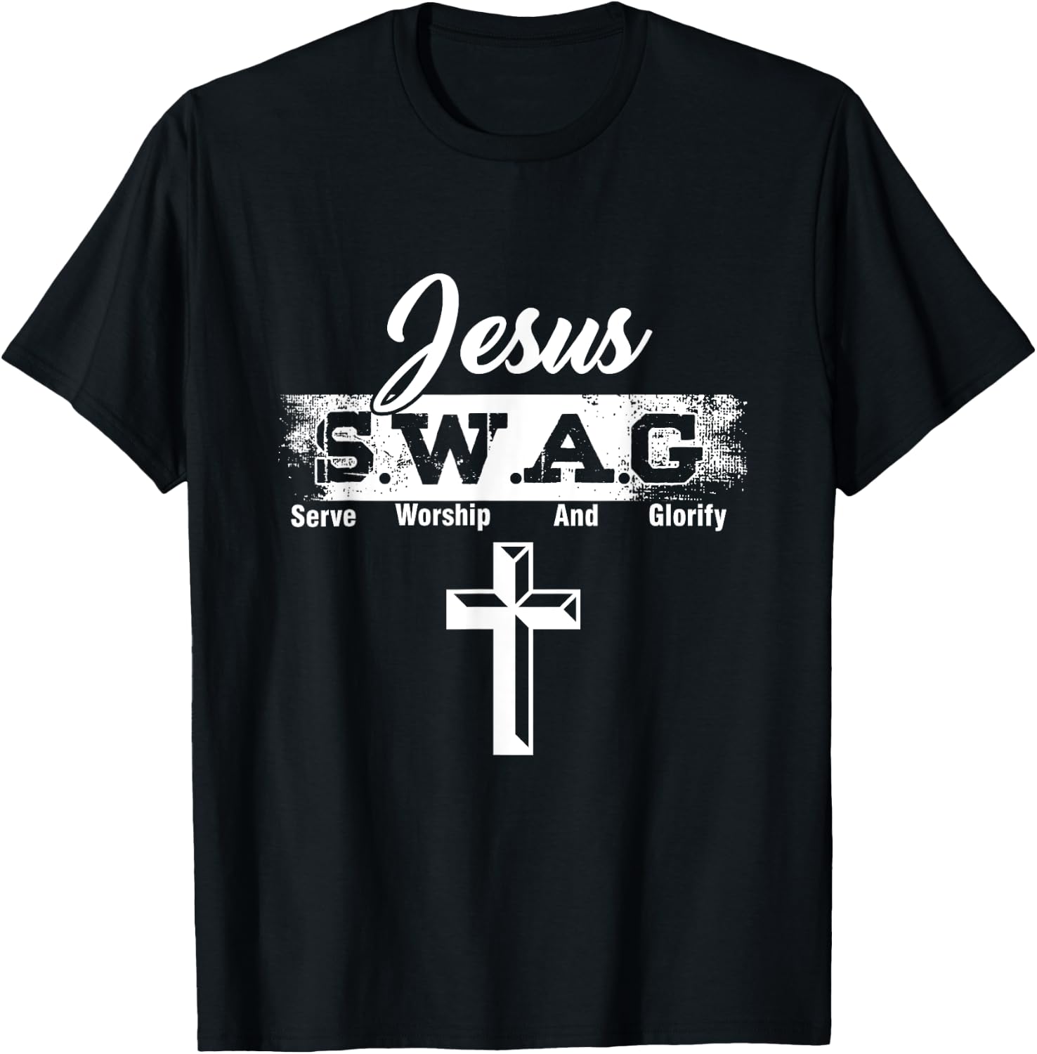 Jesus Believer God Worshiper SWAG Serve Worship And Glorify T-Shirt - T-Shirt | Black
