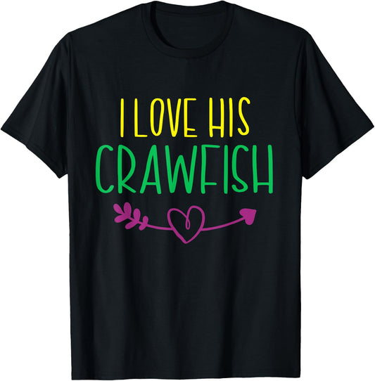 I Love His Crawfish Mardi Gras Funny Masquerade Party Couple T-Shirt - T-Shirt | Black