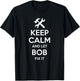 BOB Fix Quote Funny Birthday Personalized Name Gift Small T-Shirt - T-Shirt | Black