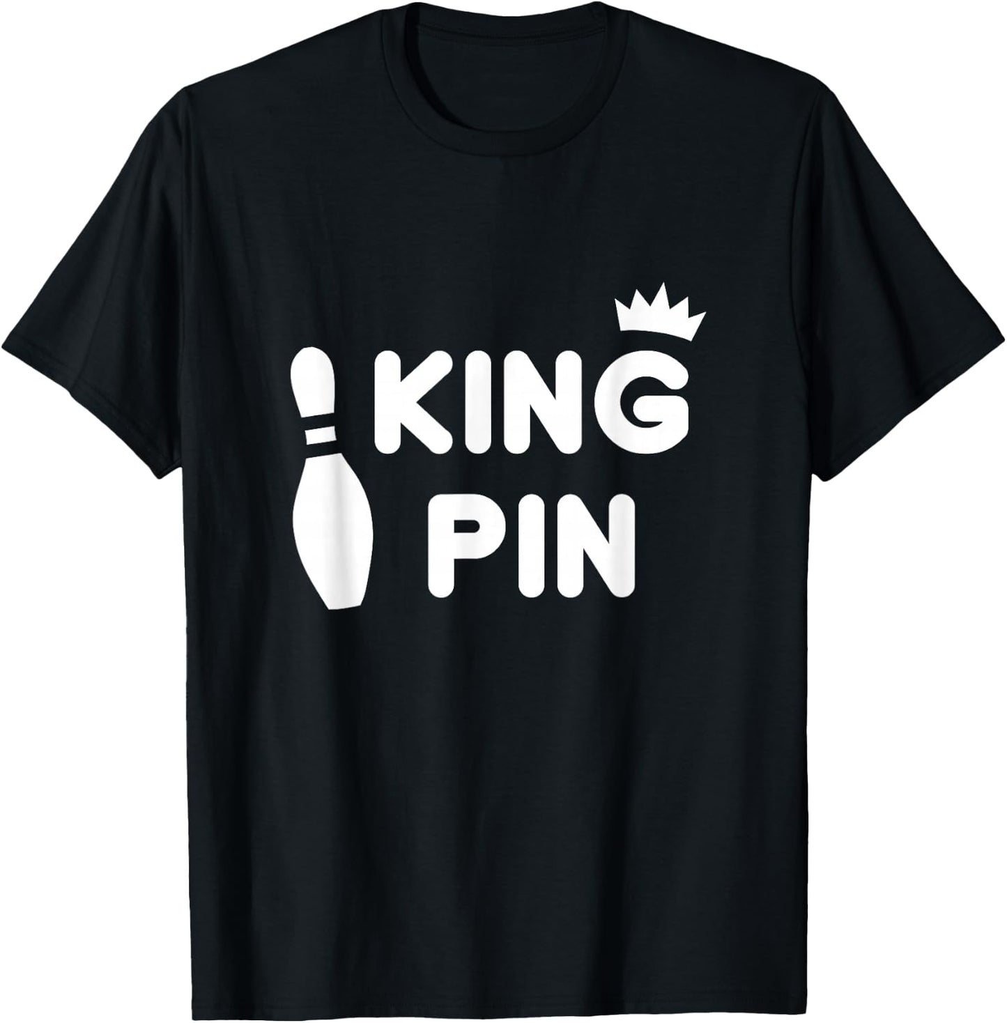 King Pin Bowling Funny Cute Couples Bowler League Gift T-Shirt - T-Shirt | Black