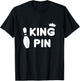 King Pin Bowling Funny Cute Couples Bowler League Gift T-Shirt - T-Shirt | Black
