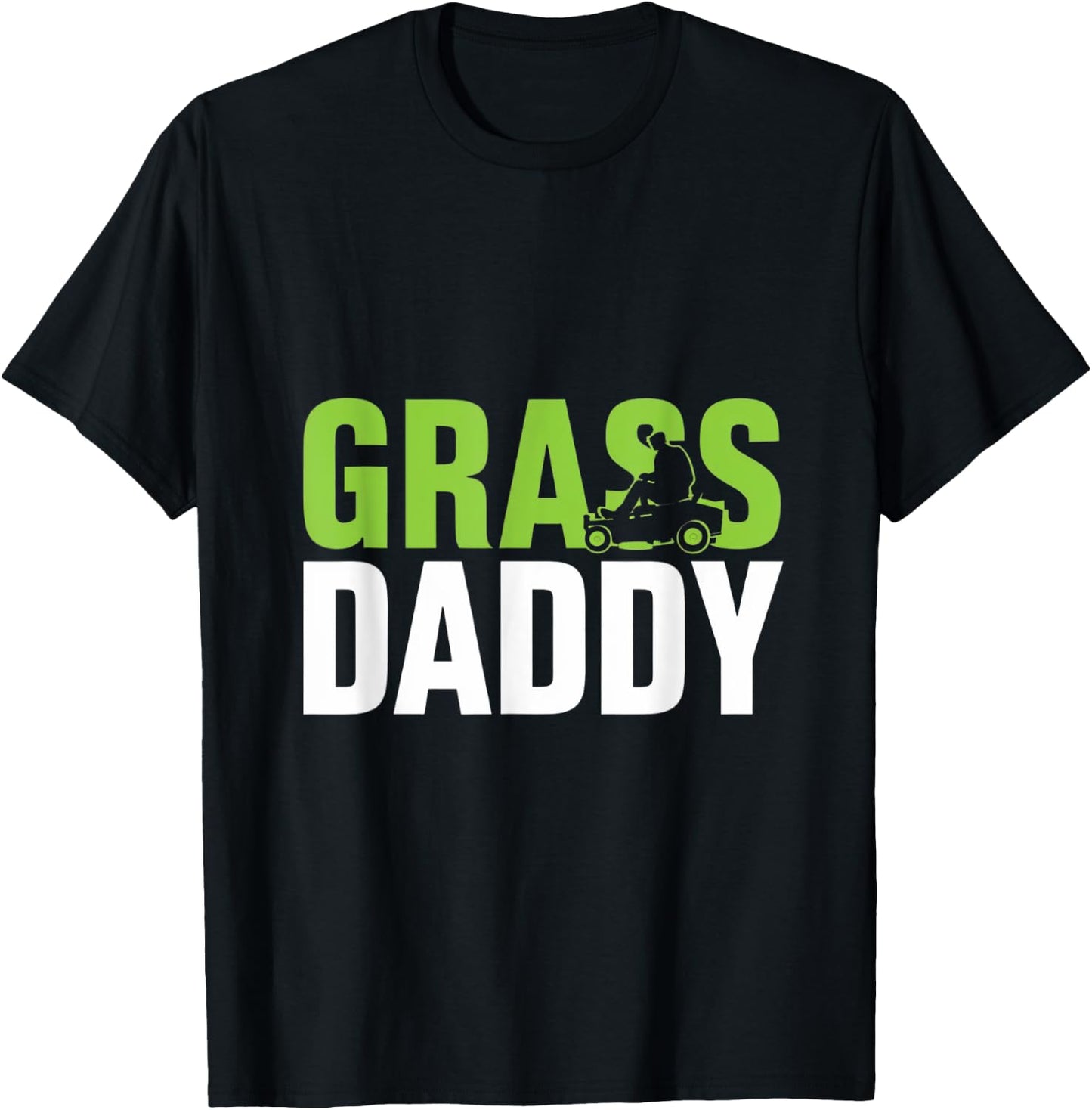 Grass Daddy Mowing Shirt T-Shirt - T-Shirt | Black