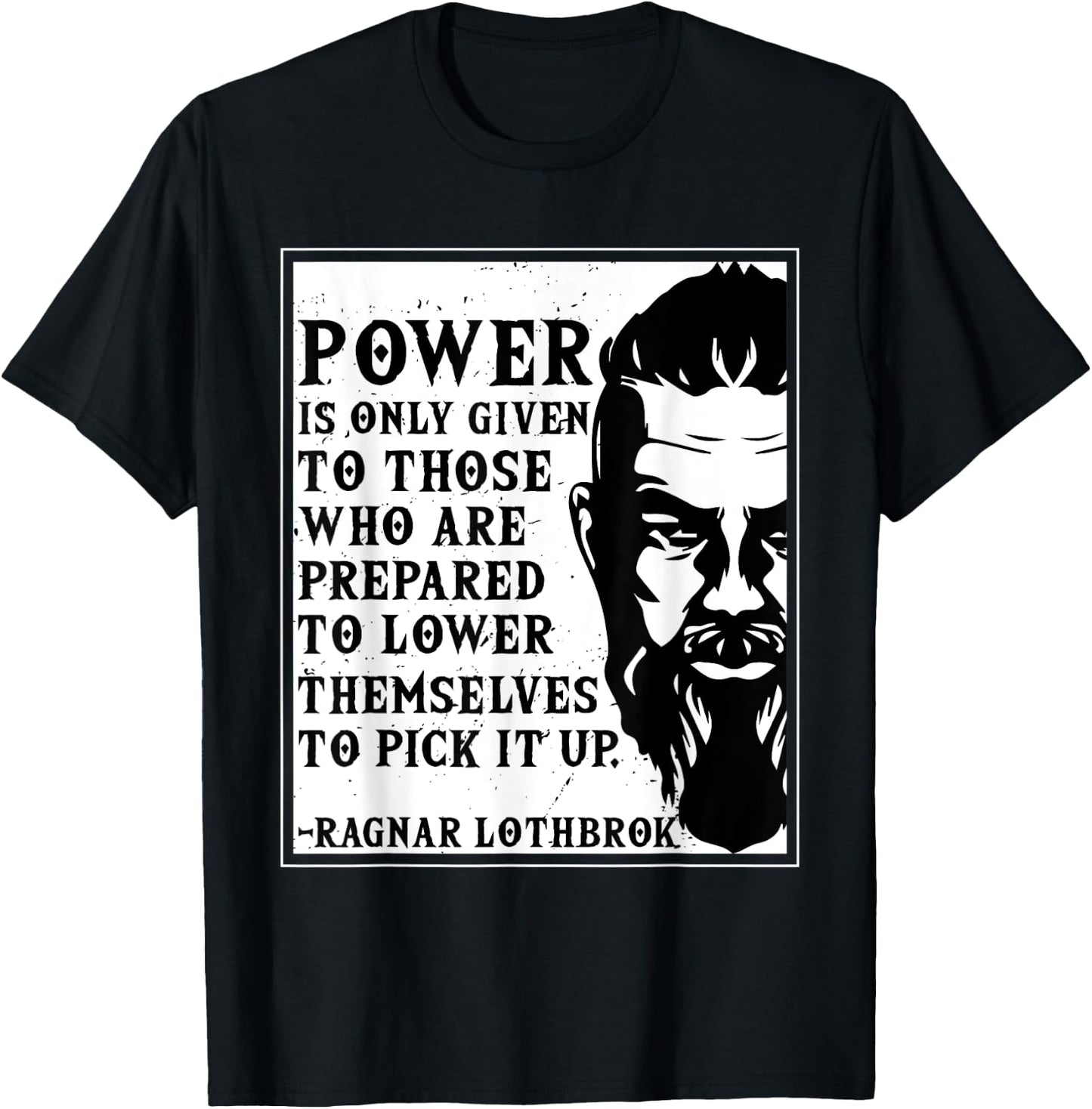 Ragnar Lothbrok Vikings Quote Novelty T-Shirt - T-Shirt | Black