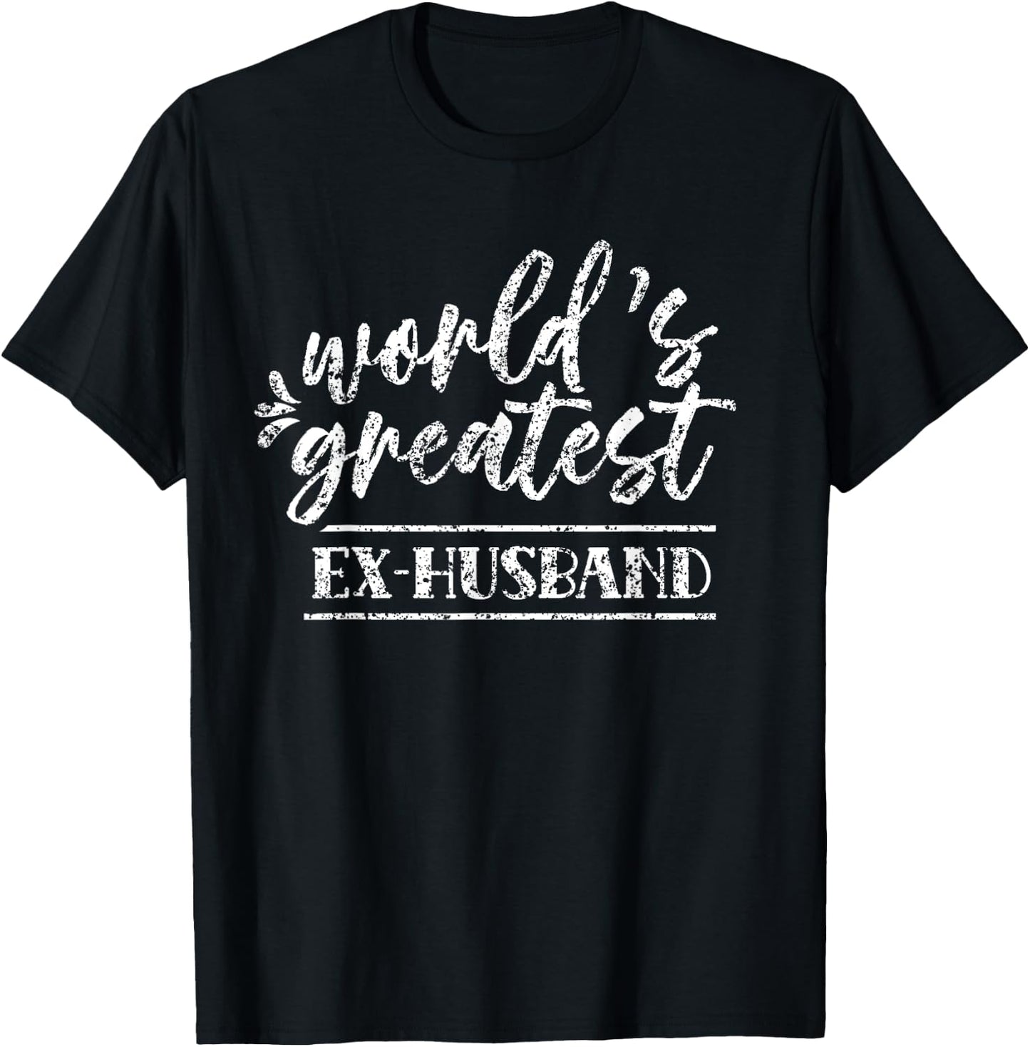 World's Greatest Ex-Husband Split Ex Husband Divorce Man T-Shirt - T-Shirt | Black