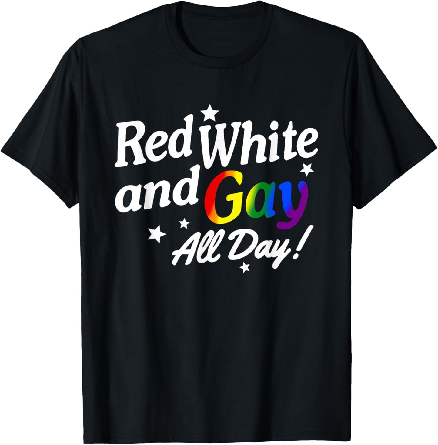 Red White And Gay All Day T-Shirt - T-Shirt | Black
