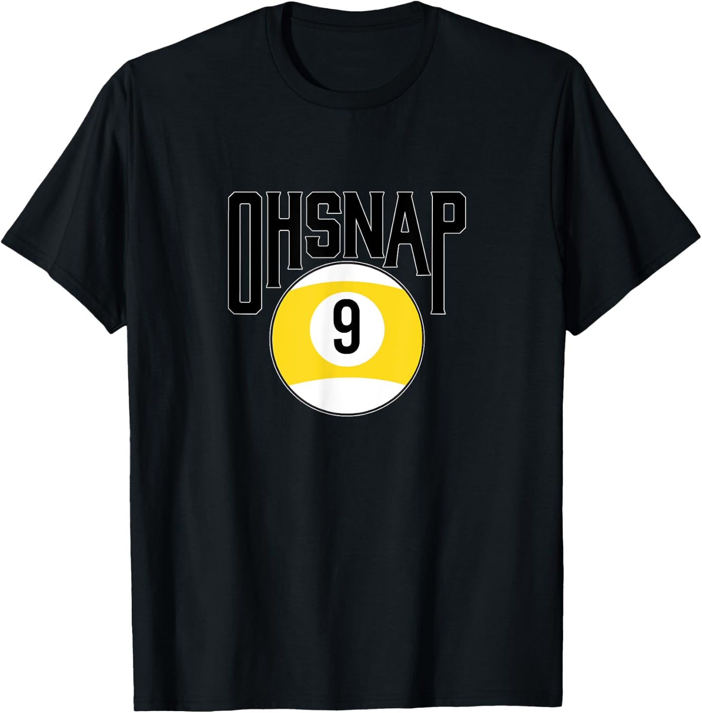 Oh snap 9 ball T-Shirt - T-Shirt | Black