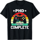 PhD Level Complete PhD Doctoral Degree Graduation Doctorate T-Shirt - T-Shirt | Black