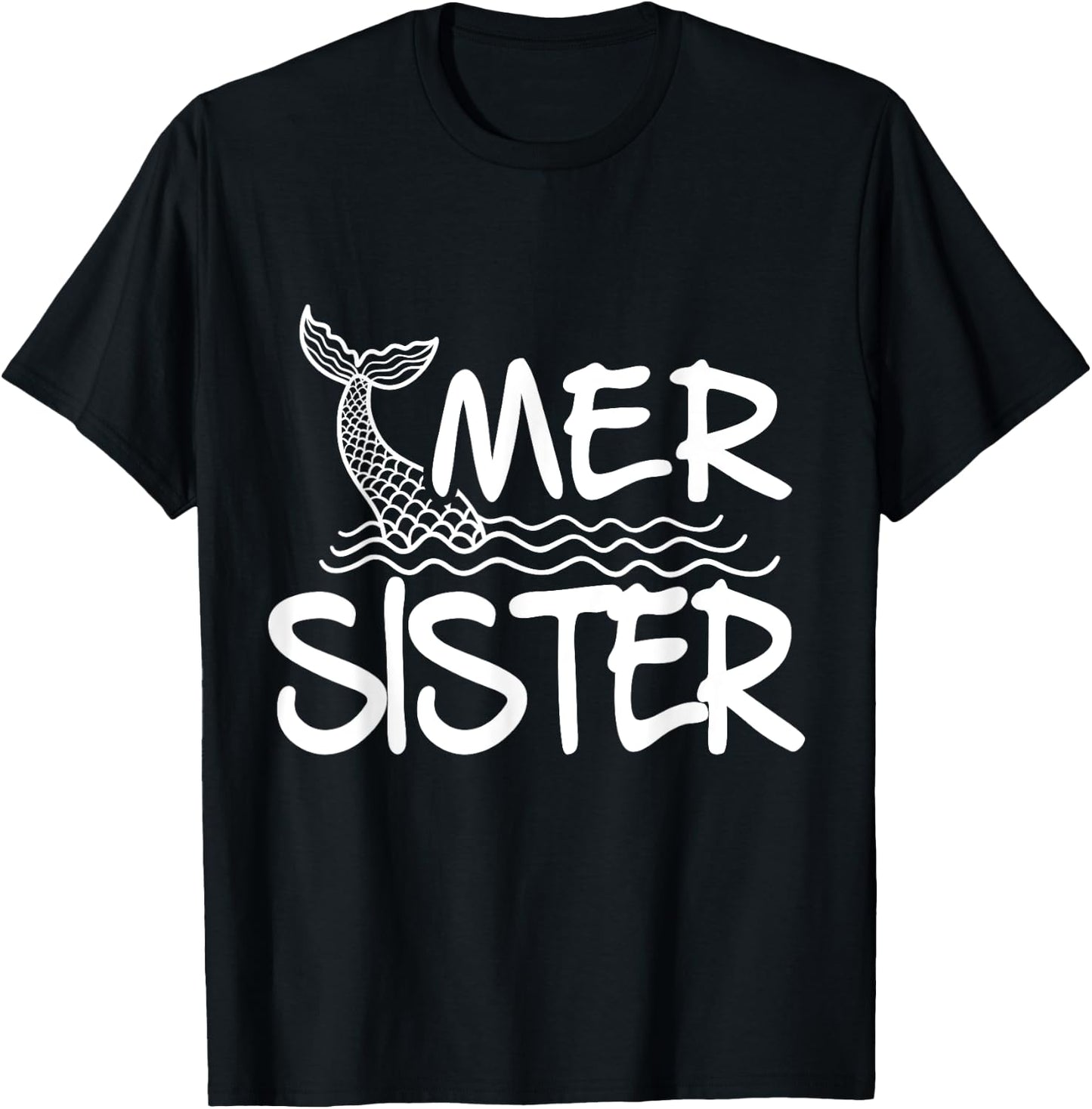 Mer Sister Mermaid Matching Family T-Shirt - T-Shirt | Black
