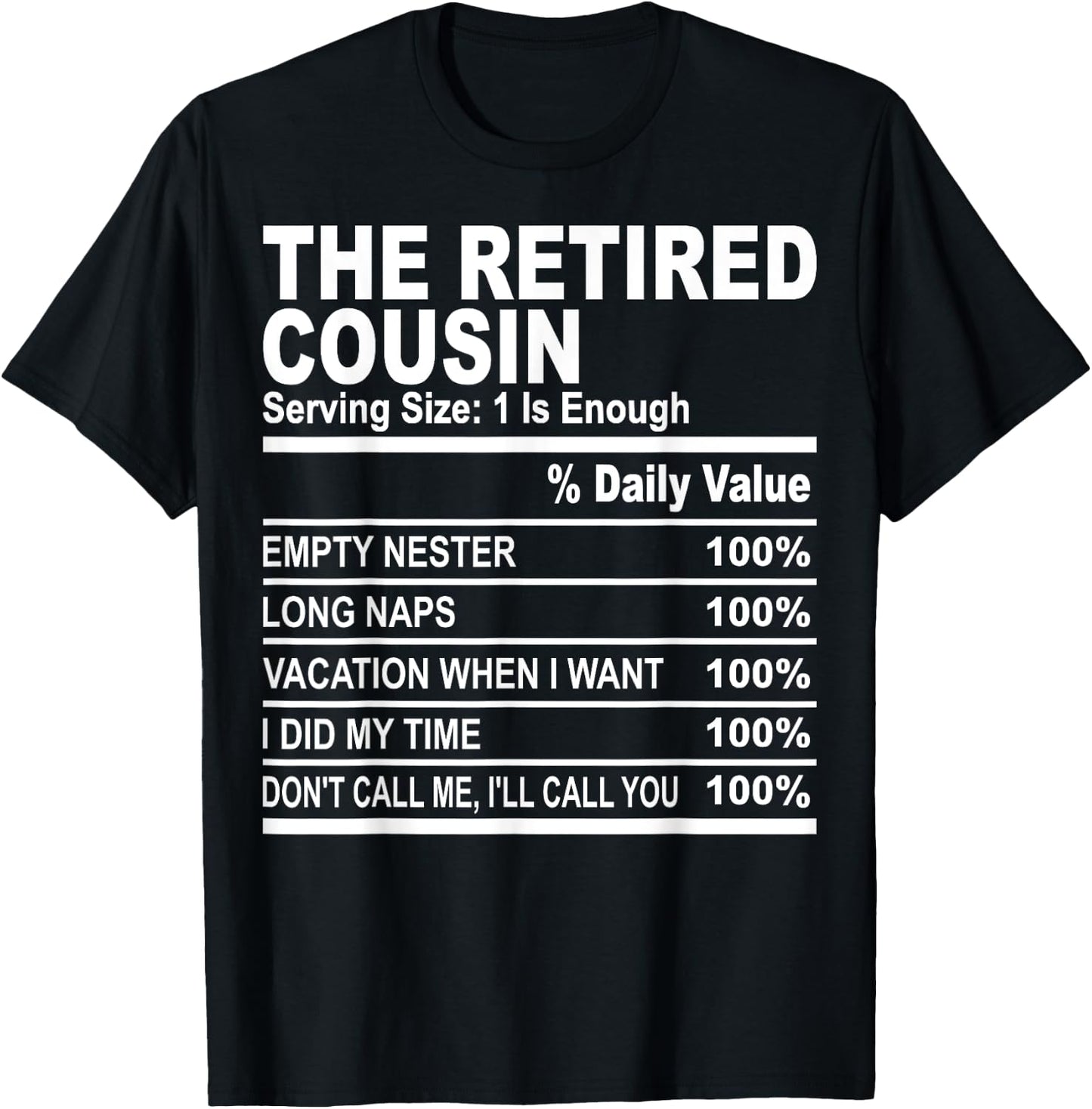 The retired cousin funny family matching cousins love fun T-Shirt - T-Shirt | Black