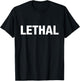 Lethal Shirt T-Shirt - T-Shirt | Black